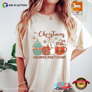 Christmas Calories Don't Count Comfort Colors Shirt InkInAction.com