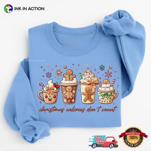 Christmas Calories Don't Count Funny Xmas Sweet Drinks Shirt 2 InkInAction.com
