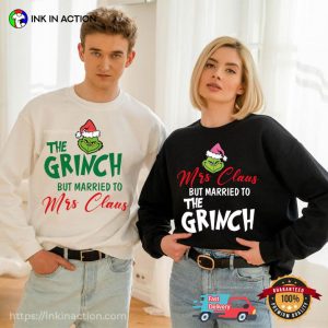 Christmas The Grinch And Mrs Claus Couple Matching Shirt Christmas The Grinch And Mrs Claus Couple Matching Shirt