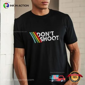 DON’T SHOOT Funny Gaming Shirt