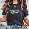DON’T SHOOT Funny Gaming Shirt