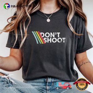 DON’T SHOOT Funny Gaming Shirt