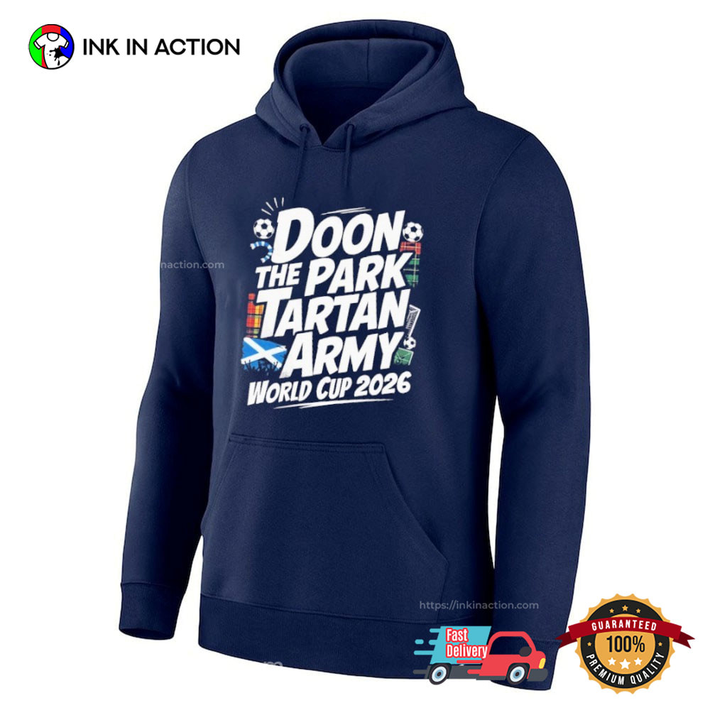 Doon The Park Tartan Army WC 2026 Shirt Doon The Park Tartan Army WC 2026 Shirt