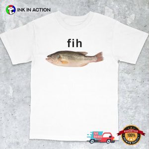 Fih Fish Stupid Meme Shirt InkInAction.com