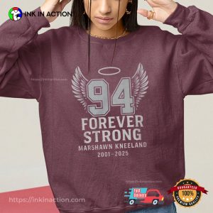 Forever Strong Marshawn Kneeland Memorial Shirt