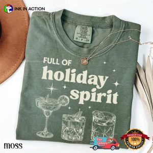 Full Of Holiday Spirit, Christmas Alcohol Party Comfort Colors Shirt