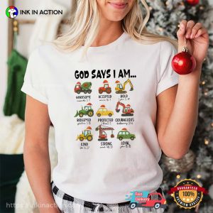 God Says I Am Christmas Cars And Trucks Shirt