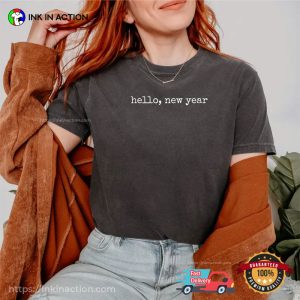 Hello New Year Comfort Colors Shirt
