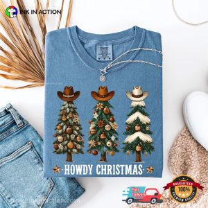 Howdy Christmas, Cowboy Christmas Trees Comfort Colors Shirt
