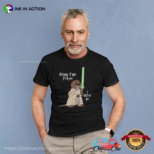 I Otter Be Using the Force Star wars Shirt 2 InkInAction.com