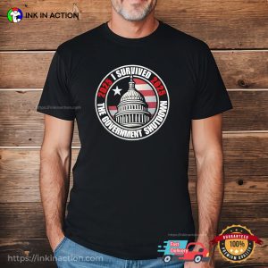 I Survived The Government Shutdown 2025 Shirt