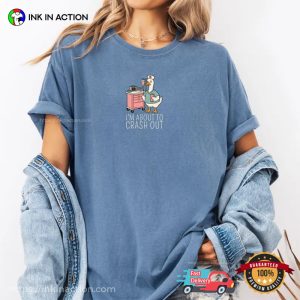 I’m About To Crush Out, Silly Goose Nurse Comfort Colors Shirt