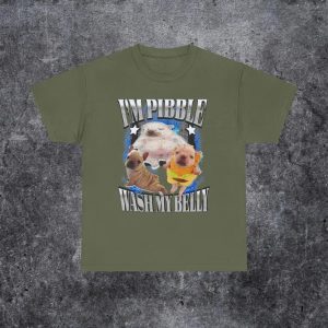 I’m Pibble Wash My Belly Dog Meme T-shirt