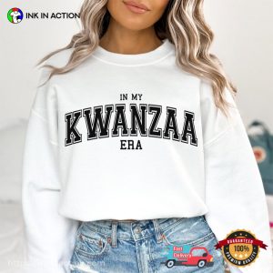In My Kwanzaa Era, Kwanzaa Holiday Traditions Shirt