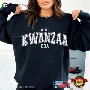 In My Kwanzaa Era, Kwanzaa Holiday Traditions Shirt