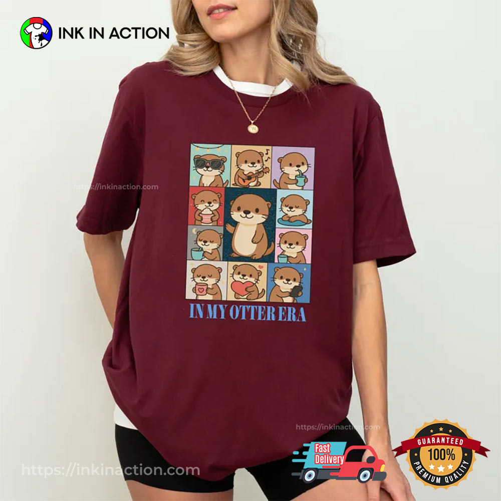 In my Otter Era Cute Otter Lover Tee In my Otter Era Cute Otter Lover Tee