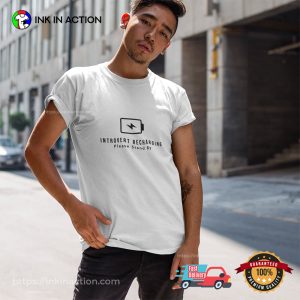 Introvert Recharging Please Stand By Shirt
