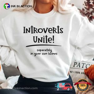 Introverts Unite Separately In Your Own Homes Shirt 1 InkInAction.com