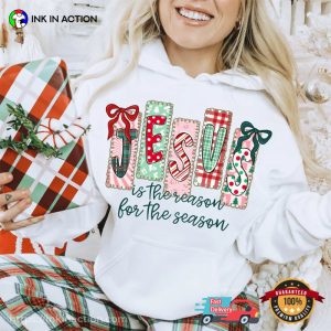 Jesus Is The Reason For The Season, Christian Christmas Shirt