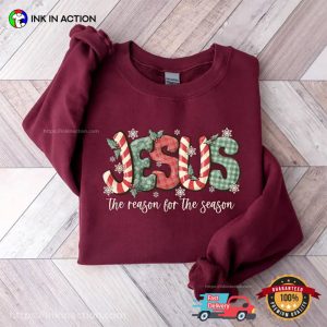 Jesus Is The Reason For The Season, Religious Christian Shirt