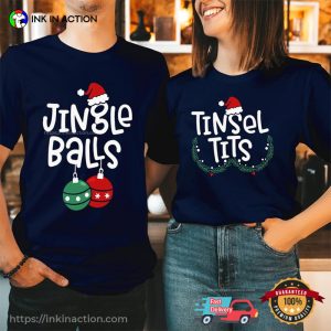 Jingle Balls And Tinsel Tits Funny Christmas Couple Shirt