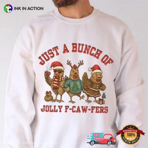 Just A Bunch Of Jolly F-Caw-Fers Funny F-Caw-F Meme Shirt