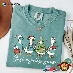 Just A Jolly Goose Nurse Christmas Funny Comfort Colors Shirt