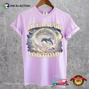 Live Laugh Lobotomy Funny Dolphin Meme Comfort Colors Tee