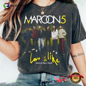 Maroon 5 Love Is Like Tour 2025 US Fall Tour Comfort Colors Tee