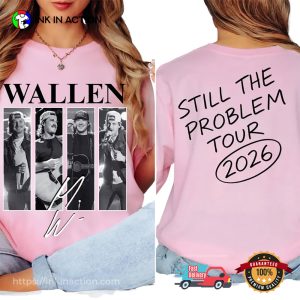 Morgan Wallen Still The Problem Tour 2026 T-shirt