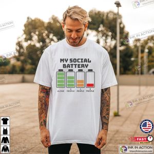 My Social Battery Funny Introvert Day Shirt