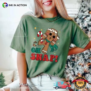 Oh Snap Christmas Gingerbread Comfort Colors Shirt