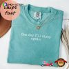 One Day I’ll Sleep Again Sleep Day Comfort Colors Tee