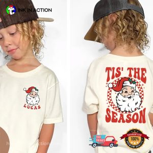 Personalized Tis The Season Kids Christmas 2 Sided T shirt InkInAction.com