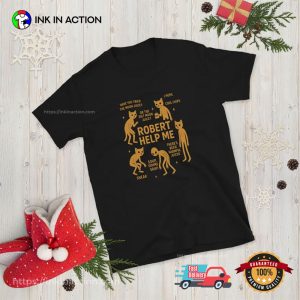 Robert Help Me Funny Cat Meme Shirt 1 InkInAction.com