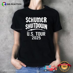 Schumer Shutdown Us Tour 2025 Shirt 3 InkInAction.com