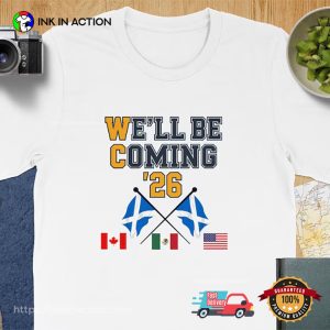 Scotland We'll Be Coming '26 Shirt 3 InkInAction.com