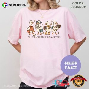 Silly Teacher Build Characters, Funny Silly Goose Comfort Colors Shirt