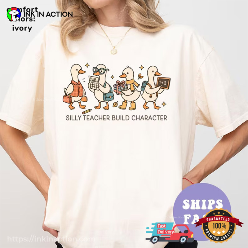 Silly Teacher Build Characters, Funny Silly Goose Comfort Colors Shirt Silly Teacher Build Characters, Funny Silly Goose Comfort Colors Shirt