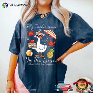 Silly Teacher Goose On The Loose Comfort Colors Shirt