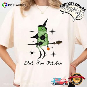 Slut For October Funny Witch Frog Meme Comfort Colors Shirt