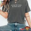 Sorry For What My Face Said Funny Comfort Colors Shirt
