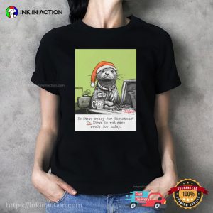Steve Otter Ready For Christmas Funny Shirt