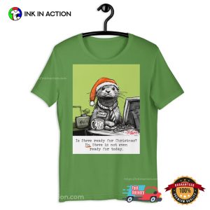 Steve otter Ready For Christmas Funny Shirt 3 InkInAction.com