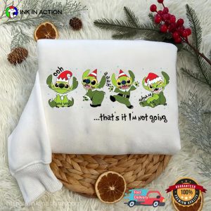 That's Im Not Going Christmas Stitch Grinch disney xmas shirts 2 InkInAction.com