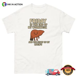 The Start Of My Liver’s Funny Hangover Shirt