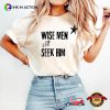 Wise Men Still Seek Him Three Kings Gifts Comfort Colors Tee