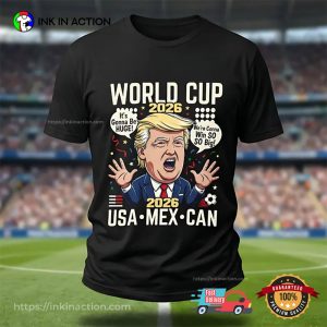 World Cup 2026 Funy Trump Shirt 3 InkInAction.com