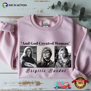 And God Created Woman, Brigitte Bardot Movies Shirt And God Created Woman, Brigitte Bardot Movies Shirt