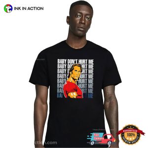 Baby Don't Hurt Me, Men Love Shirt 2 InkInAction.com